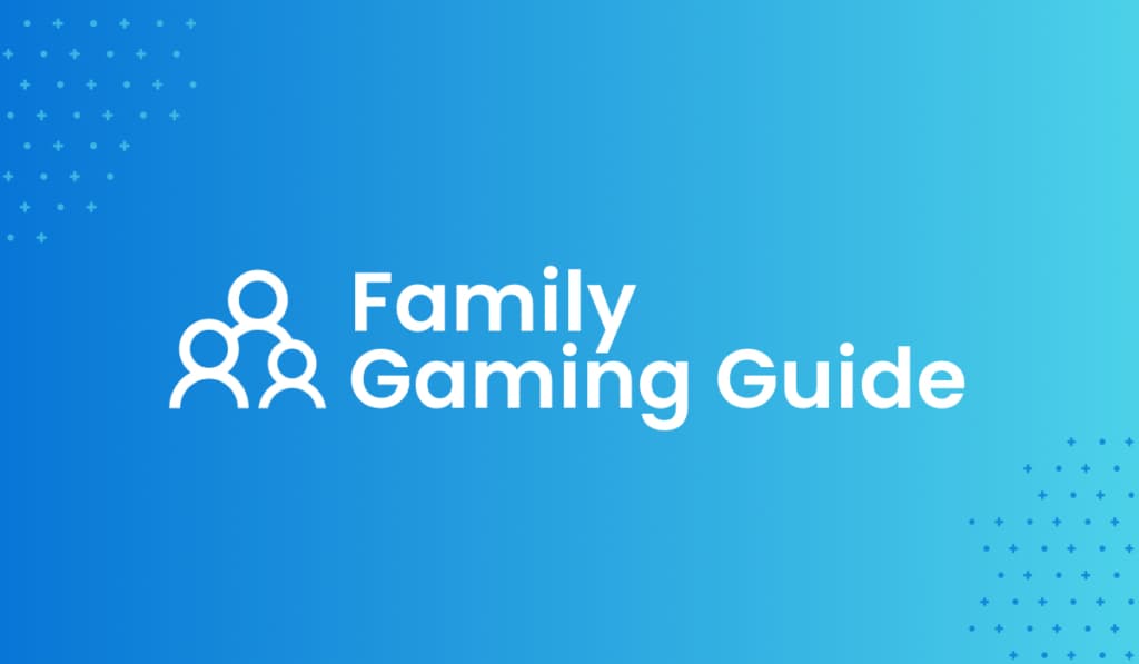 ESRB Family Gaming Guide with key tips for parents about Video Games and more.