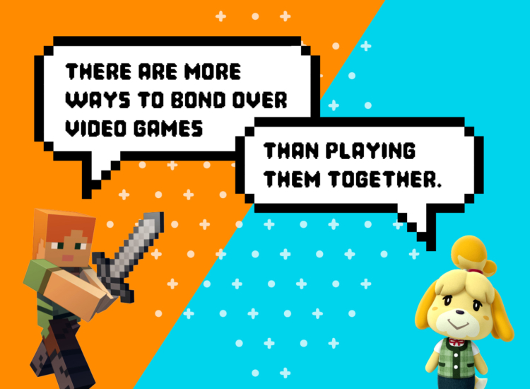 There are more ways to Bond over Video games than Playing Them Together.