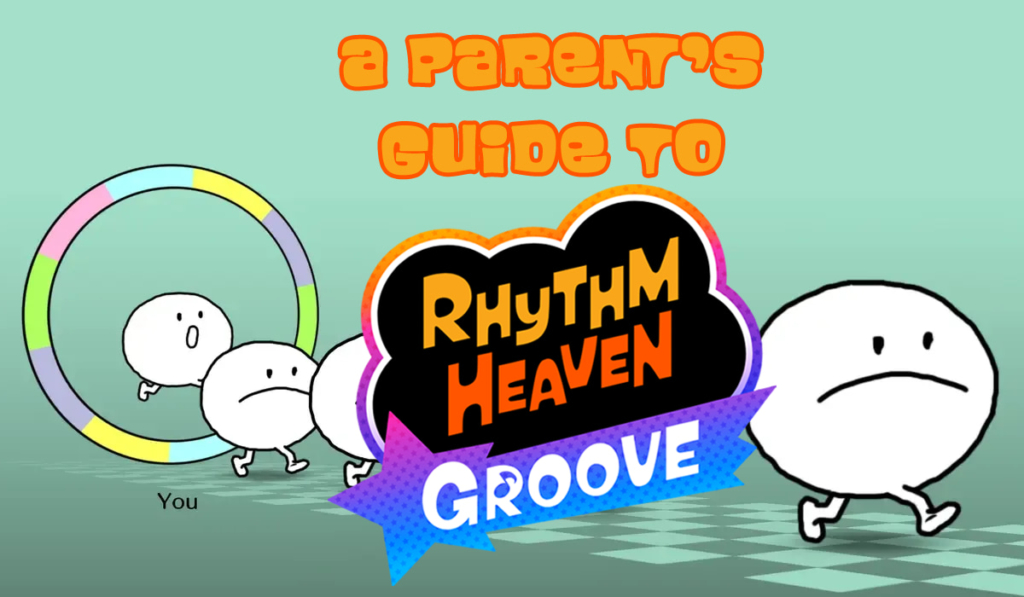 A Parent's Guide to Rhythm Heaven Groove