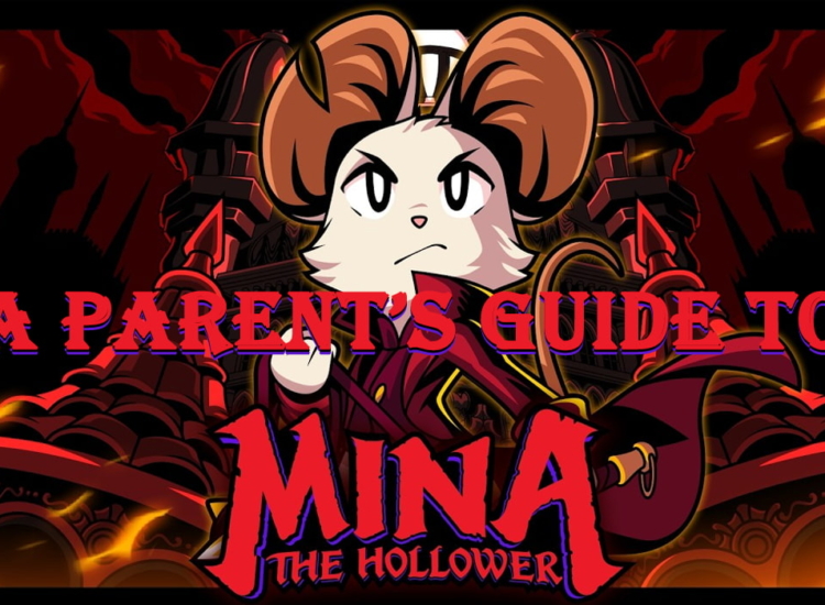 A Parent's Guide to Mina the Hollower
